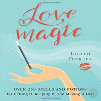 Love Magic Over 250 Spells & Potions Books Mystical Moons
